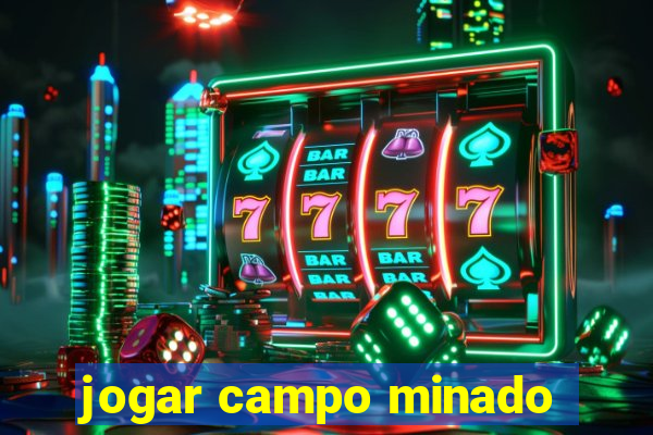 jogar campo minado